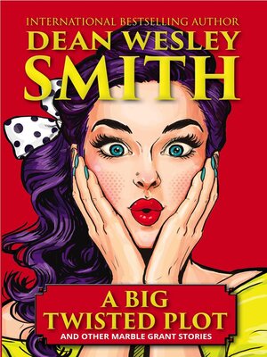 cover image of A Big Twisted Plot & Other Marble Grant Stories